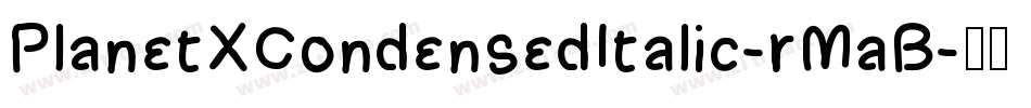 PlanetXCondensedItalic-rMaB字体转换