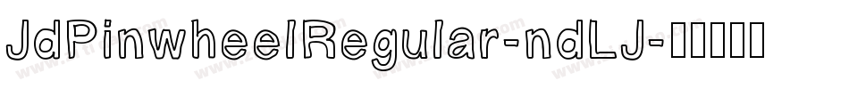 JdPinwheelRegular-ndLJ字体转换