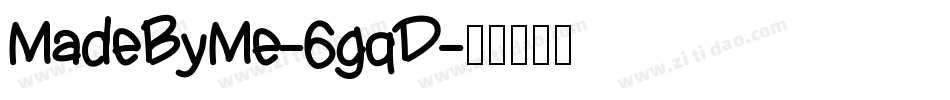 MadeByMe-6gqD字体转换 MadeByMe-6gqD字体转换