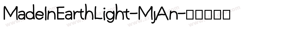 MadeInEarthLight-MjAn字体转换