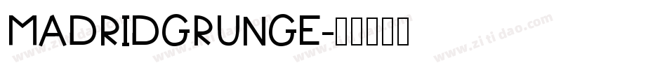 MadridGrunge字体转换
