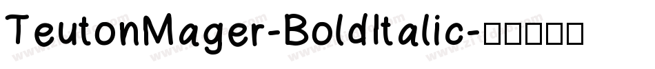 TeutonMager-BoldItalic字体转换