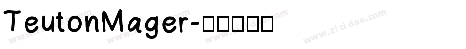 TeutonMager字体转换