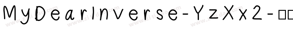 MyDearInverse-YzXx2字体转换