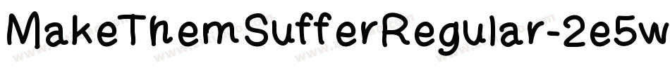 MakeThemSufferRegular-2e5w字体转换