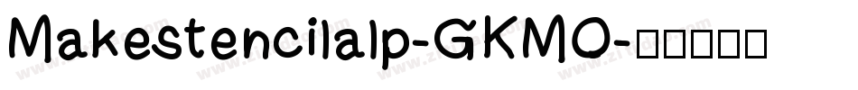 Makestencilalp-GKMO字体转换