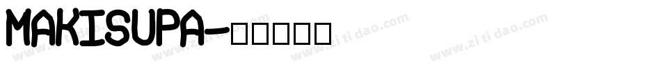 MAKISUPA字体转换