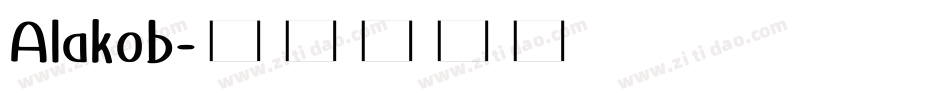 Alakob字体转换