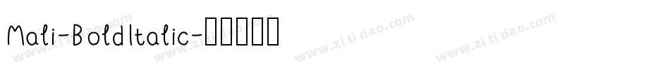 Mali-BoldItalic字体转换