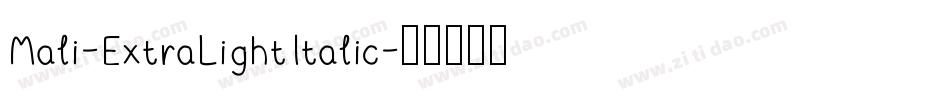 Mali-ExtraLightItalic字体转换