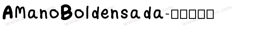 AManoBoldensada字体转换