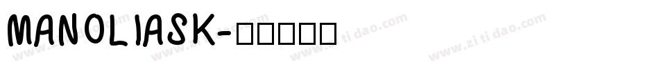 MANOLIASK字体转换