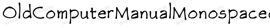 OldComputerManualMonospaced-KmlZ字体转换