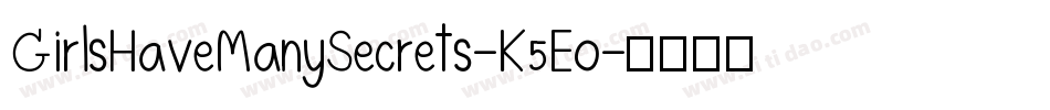 GirlsHaveManySecrets-K5Eo字体转换