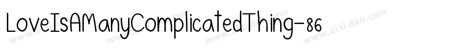 LoveIsAManyComplicatedThing-86Pz字体转换