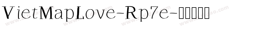 VietMapLove-Rp7e字体转换