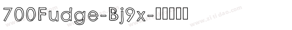 700Fudge-Bj9x字体转换