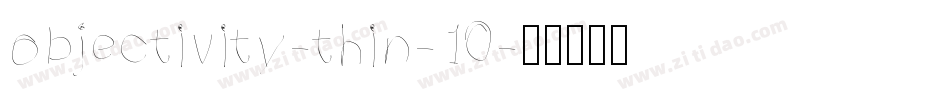 objectivity-thin-10字体转换