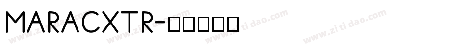 MARACXTR字体转换