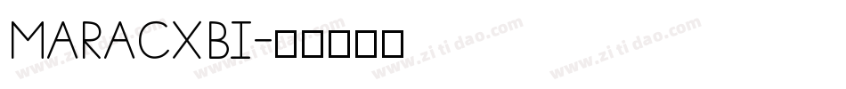 MARACXBI字体转换
