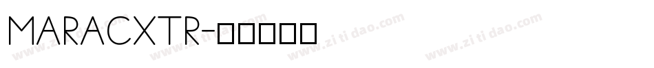 MARACXTR字体转换