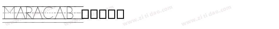 MARACAB字体转换