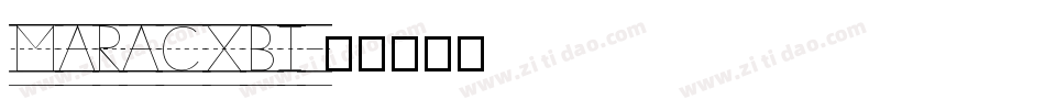 MARACXBI字体转换