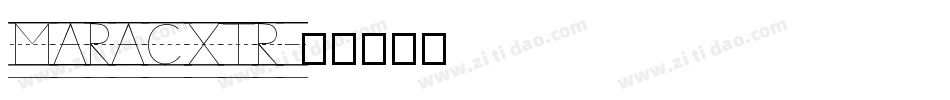 MARACXTR字体转换