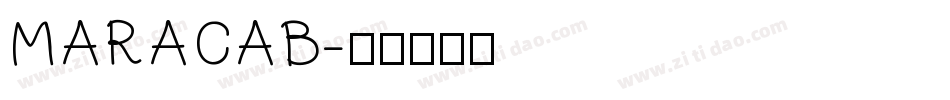 MARACAB字体转换