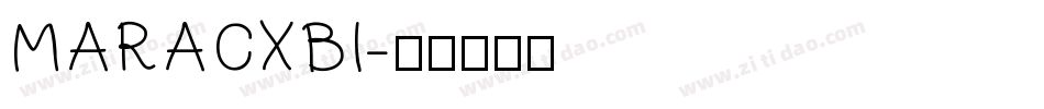 MARACXBI字体转换