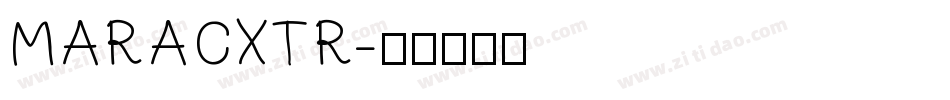 MARACXTR字体转换