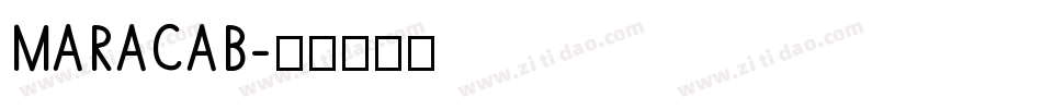 MARACAB字体转换