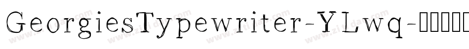 GeorgiesTypewriter-YLwq字体转换