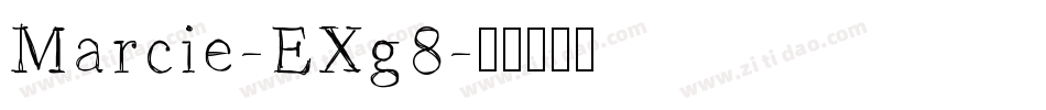 Marcie-EXg8字体转换