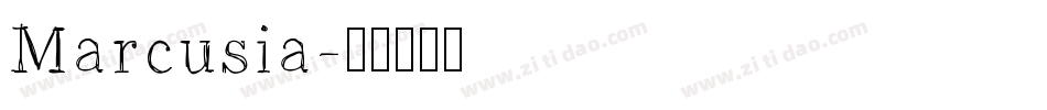 Marcusia字体转换