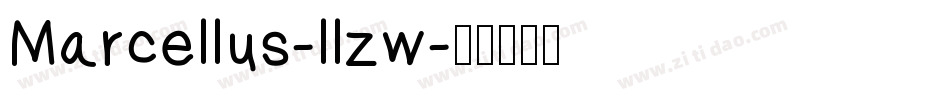 Marcellus-llzw字体转换