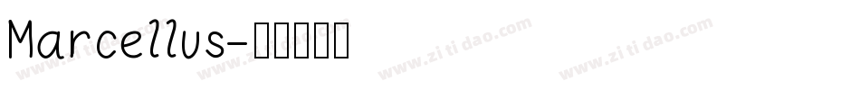 Marcellus字体转换