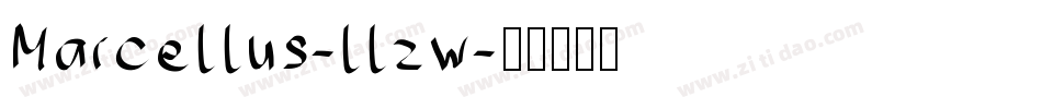 Marcellus-llzw字体转换