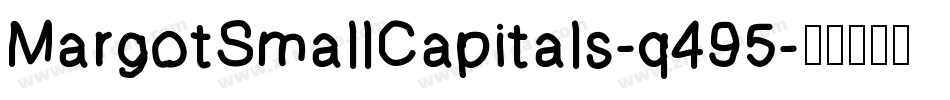 MargotSmallCapitals-q495字体转换