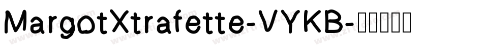 MargotXtrafette-VYKB字体转换