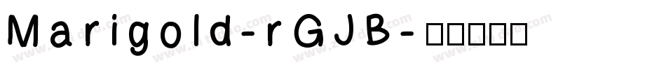 Marigold-rGJB字体转换