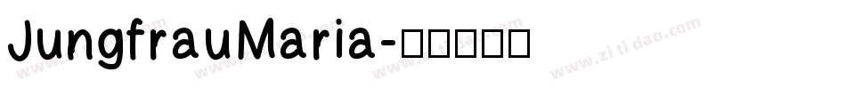 JungfrauMaria字体转换