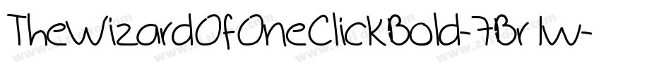 TheWizardOfOneClickBold-7Br1w字体转换