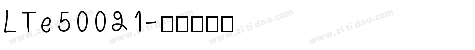 LTe50021字体转换
