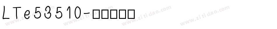 LTe53510字体转换