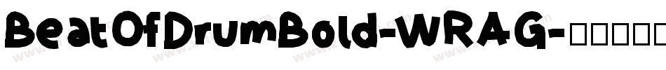 BeatOfDrumBold-WRAG字体转换