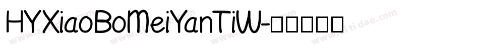 HYXiaoBoMeiYanTiW字体转换