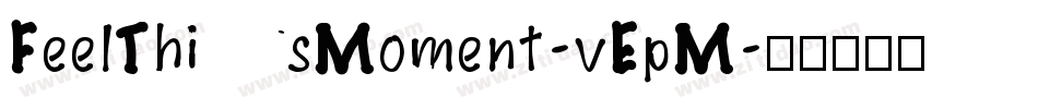 FeelThisMoment-vEpM字体转换
