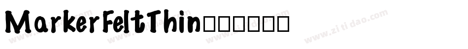 MarkerFeltThin字体转换
