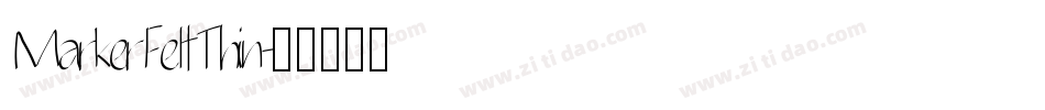 MarkerFeltThin字体转换